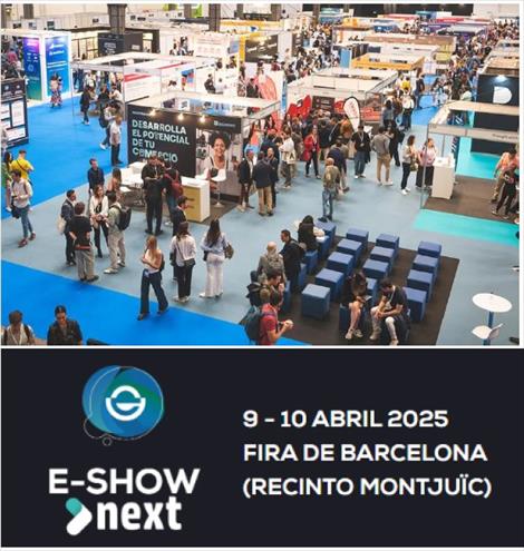 E-SHOW Next Barcelona reafirma su liderazgo con más de 6.500 asistentes en su 13ª Edición